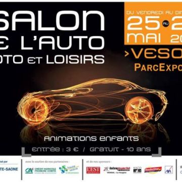 Salon de l'Auto Moto et Loisirs du 25 au 27 mai 2018 au parc expo de Vesoul